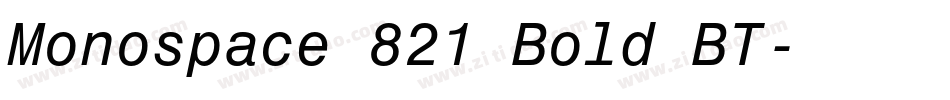 Monospace 821 Bold BT字体转换